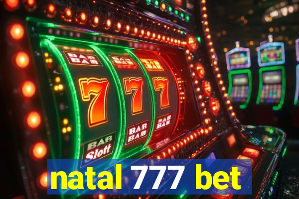 natal 777 bet